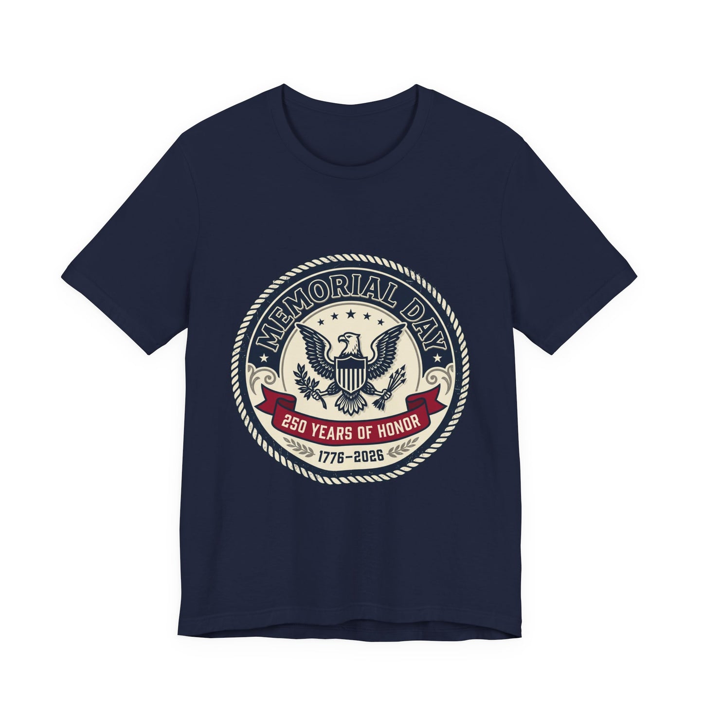 Memorial Day 250 Years of Honor T-Shirt | USA 250, 1776–2026 patriotic vintage