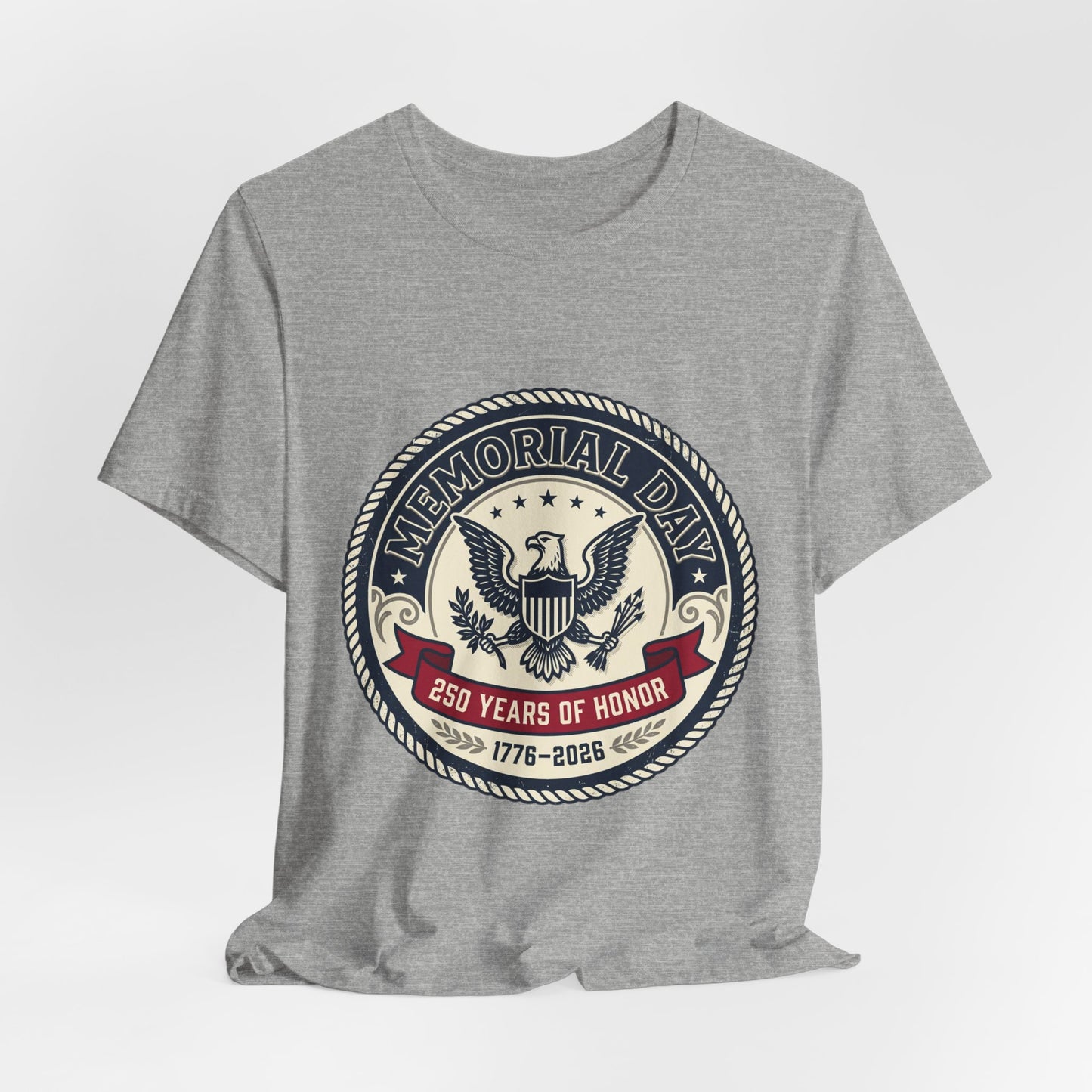 Memorial Day 250 Years of Honor T-Shirt | USA 250, 1776–2026 patriotic vintage