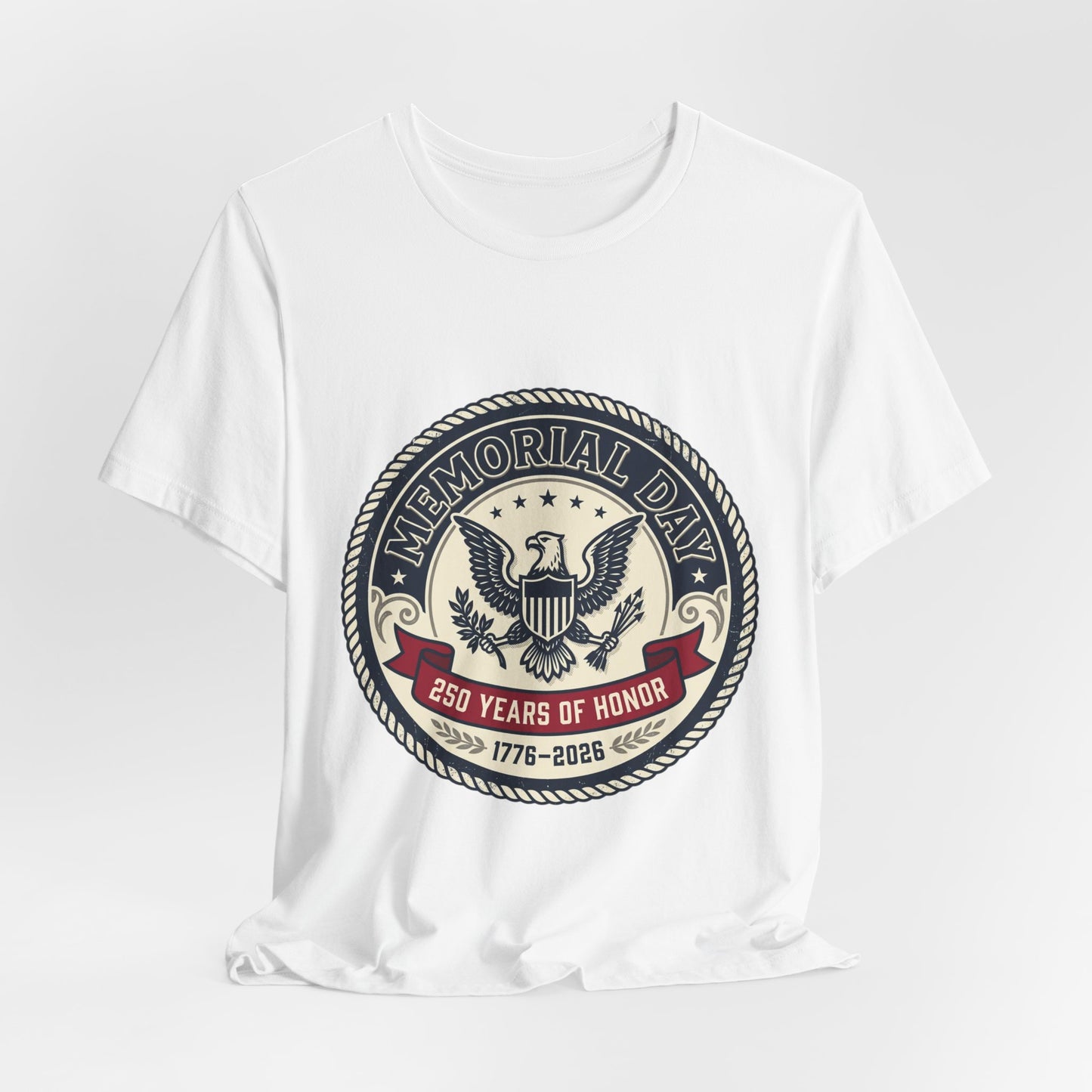 Memorial Day 250 Years of Honor T-Shirt | USA 250, 1776–2026 patriotic vintage