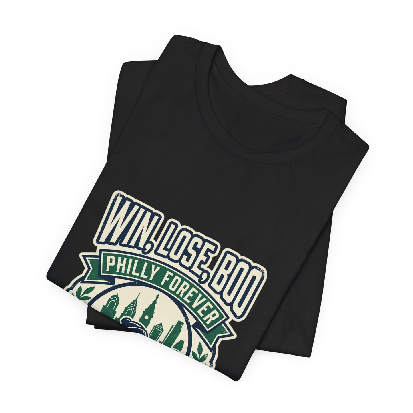Win, Lose, Boo Philly Forever Tee | city basketball, rivalry humor