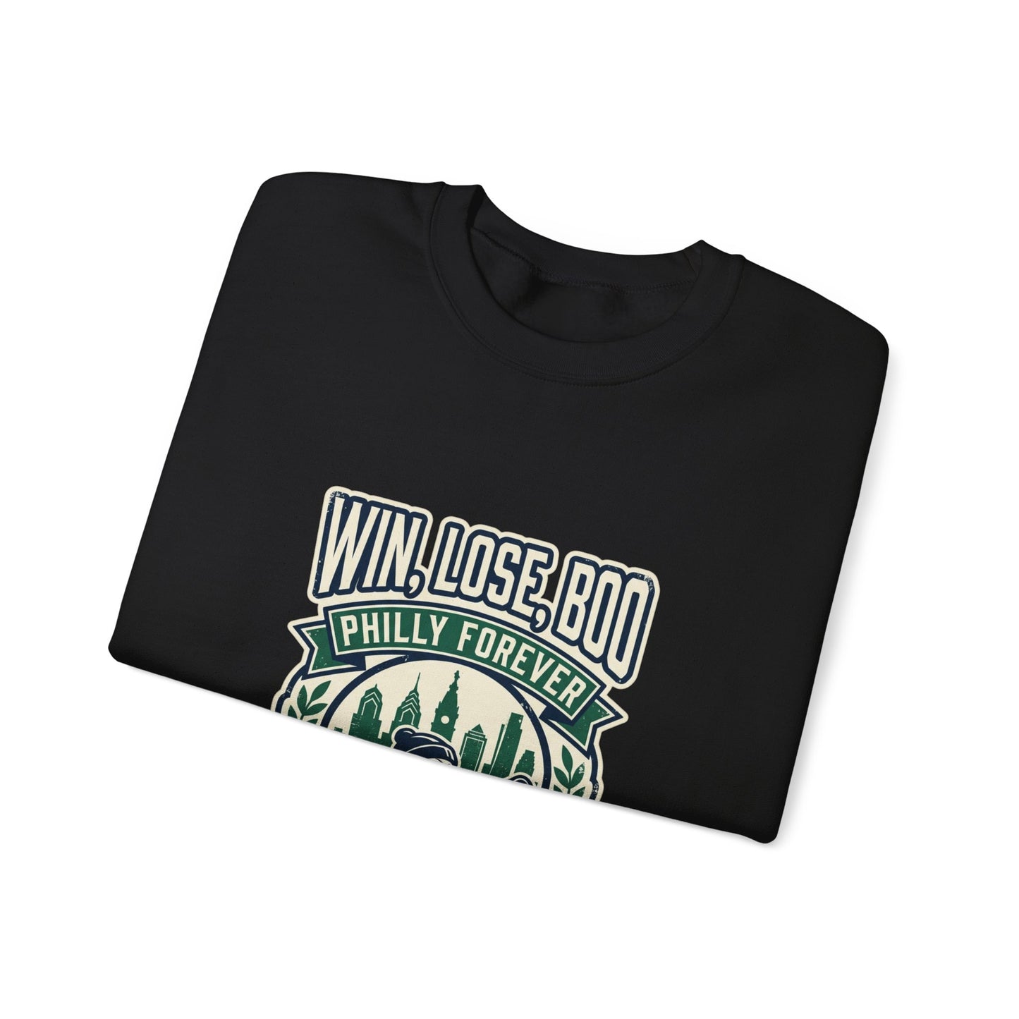 Win Lose Boo Philly Forever Sweatshirt | city basketball, rivalry humor