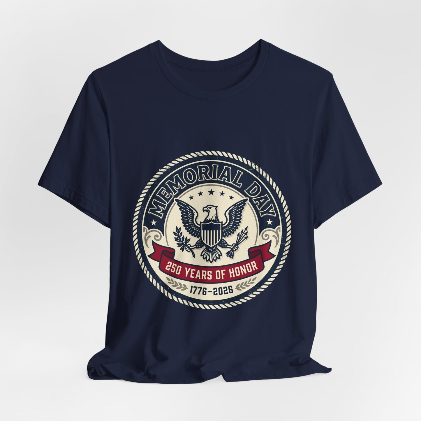 Memorial Day 250 Years of Honor T-Shirt | USA 250, 1776–2026 patriotic vintage