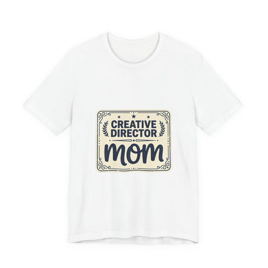 Creative Director Mom Tee | minimalist mom shirt, streetwear mom