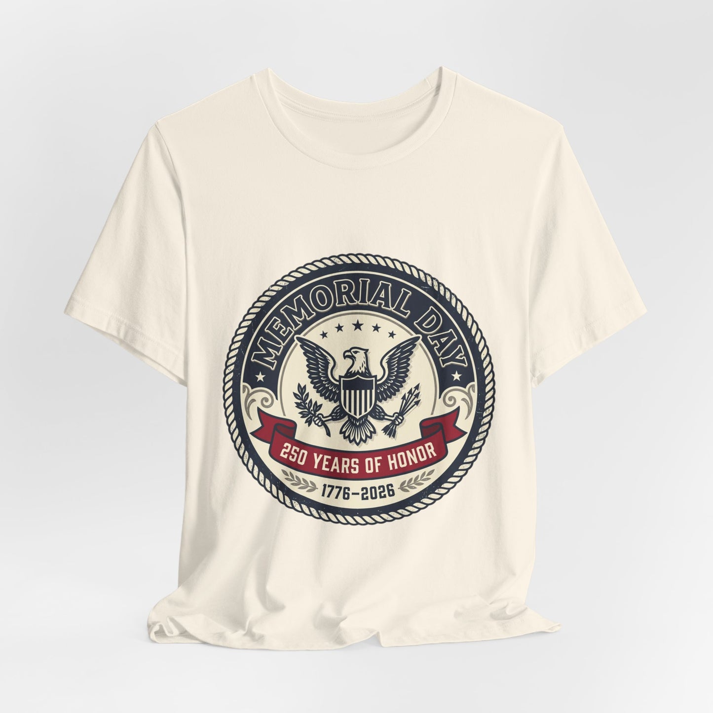 Memorial Day 250 Years of Honor T-Shirt | USA 250, 1776–2026 patriotic vintage