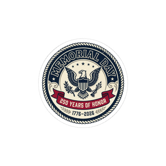 Memorial Day 250 Years of Honor Sticker | USA 250, 1776–2026, patriotic vintage
