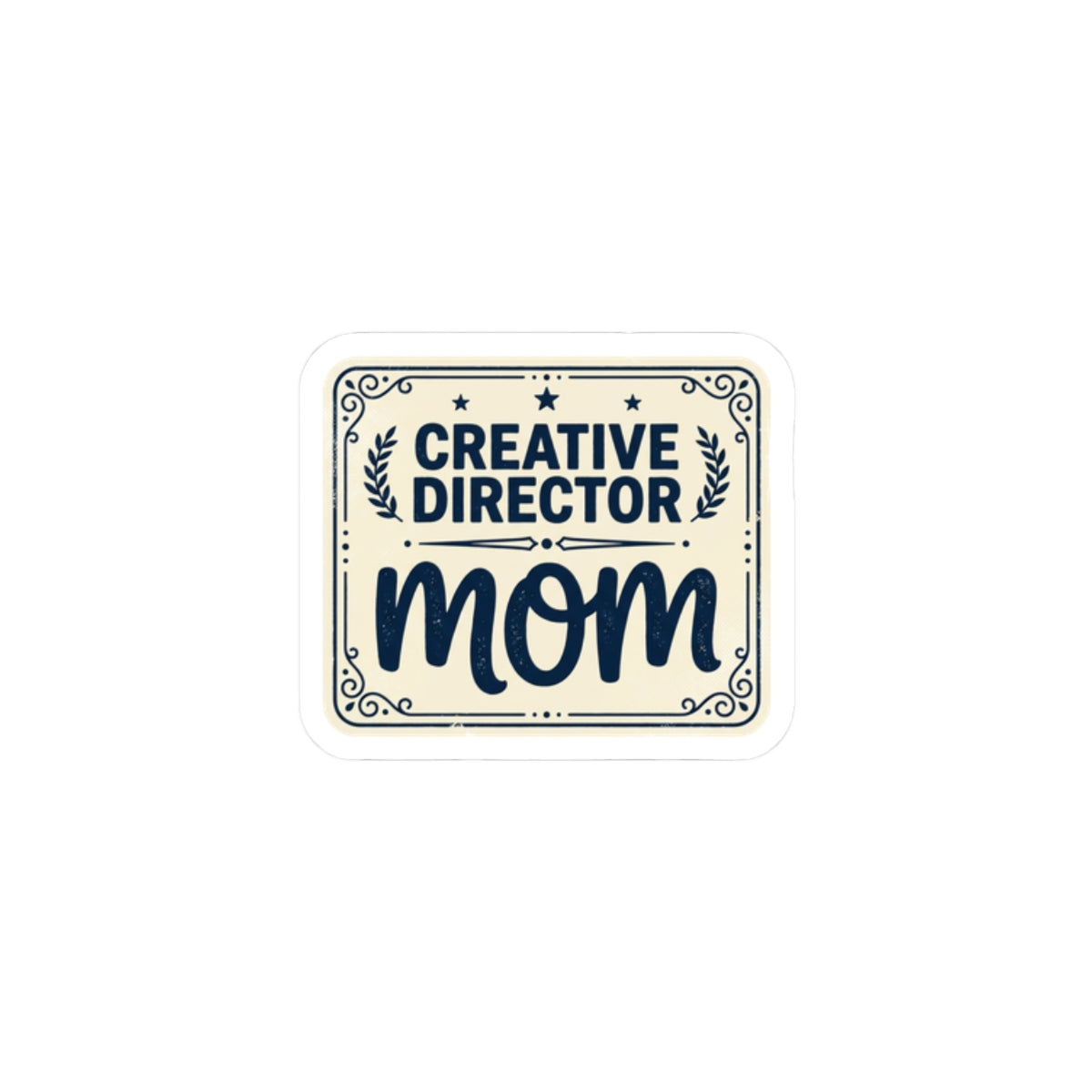 Creative Director Mom Sticker | minimalist mom life, streetwear mom