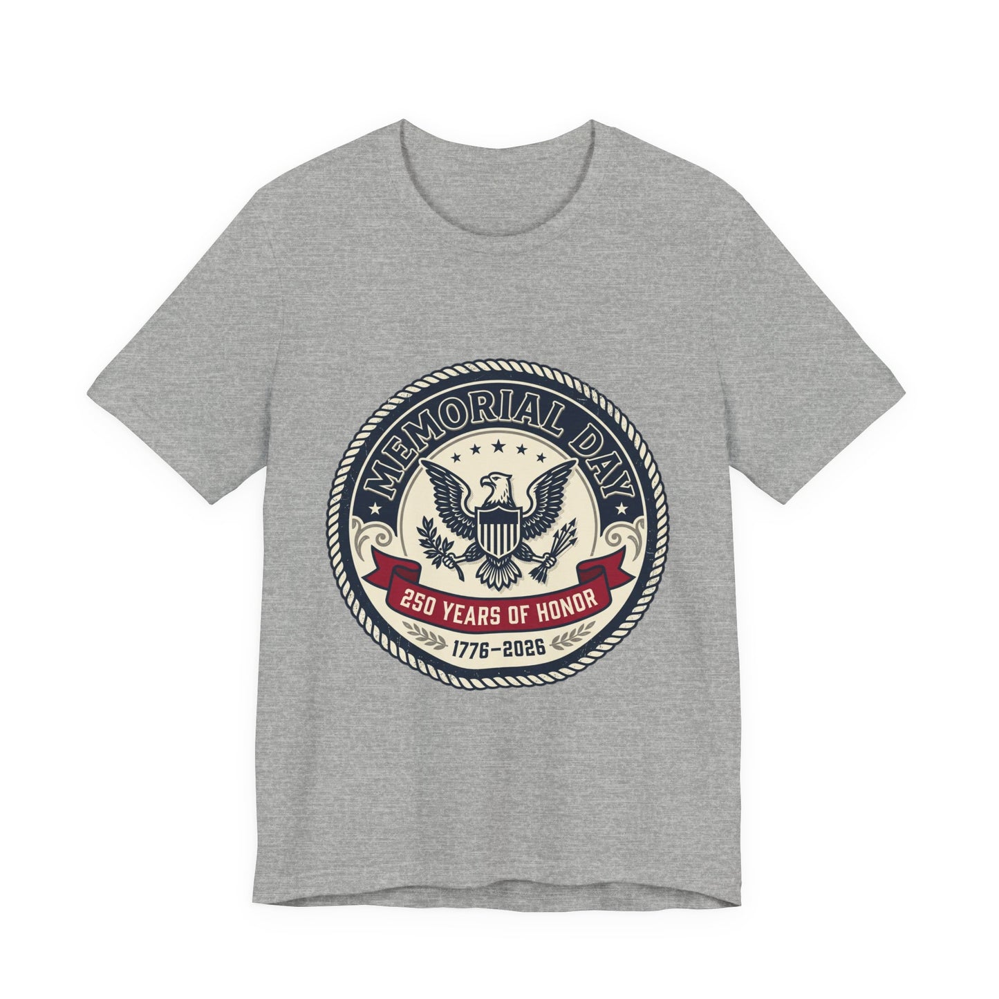 Memorial Day 250 Years of Honor T-Shirt | USA 250, 1776–2026 patriotic vintage