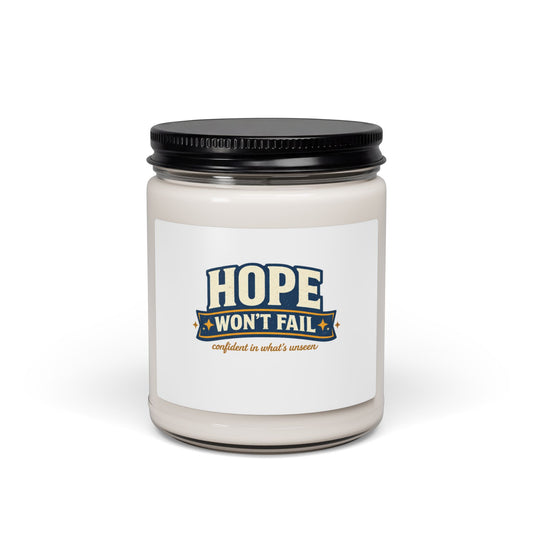 Hope Won't Fail Soy Candle | faith streetwear, bold type