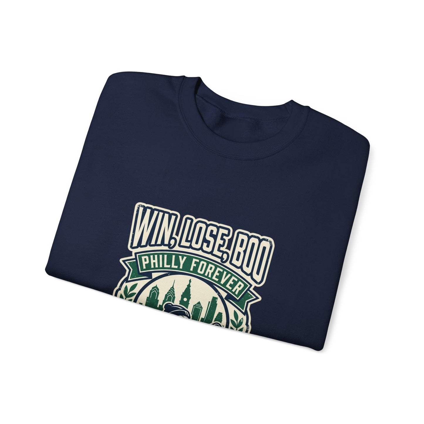 Win Lose Boo Philly Forever Sweatshirt | city basketball, rivalry humor
