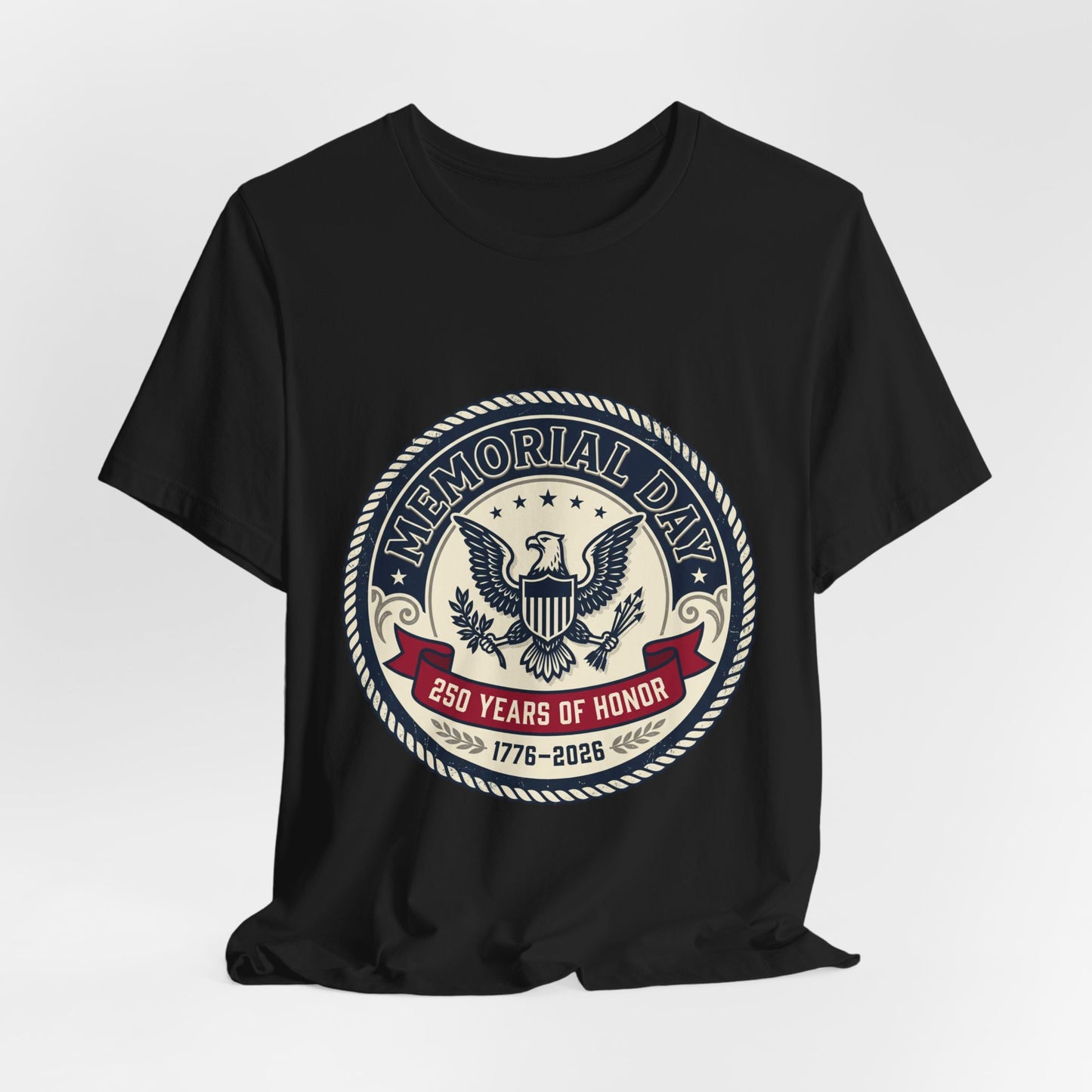 Memorial Day 250 Years of Honor T-Shirt | USA 250, 1776–2026 patriotic vintage