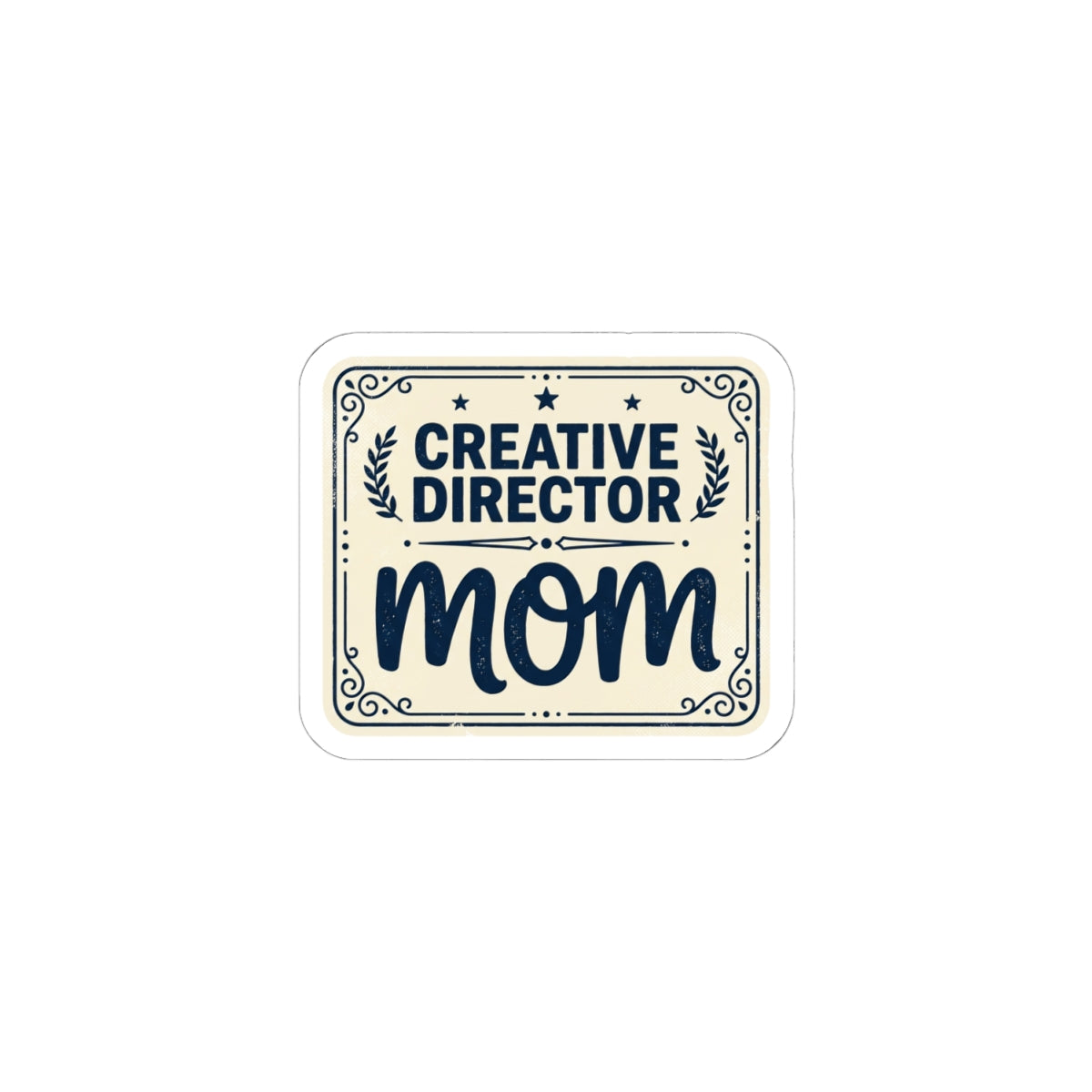 Creative Director Mom Sticker | minimalist mom life, streetwear mom